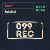 Frankie T - Foolish Heart