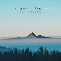 Ken Verheecke - A Good Light