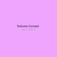 Alternative Reality - Textures Concept, Vol. 2 Pt. 2