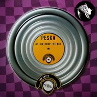 Peska - Re-Drop The Act