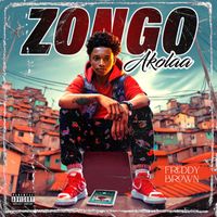 Freddy Brown - Zongo Akolaa (Explicit)