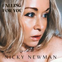 Nicky Newman - Falling For You