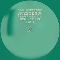 Luca Guerrieri - Crescendo (Resonances (IT) & New Horizon Remix)