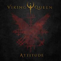Viking Queen - Attitude