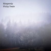 Philip Teale - Rhapsody