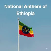 Ethiopia - National Anthem of Ethiopia