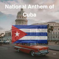 Cuba - National Anthem of Cuba