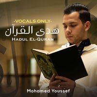 Mohamed Youssef - Hadul El-Quran (Vocals Only)