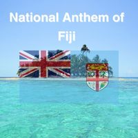 Fiji - National Anthem of Fiji