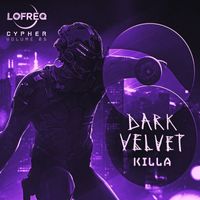 Dark Velvet - Killa