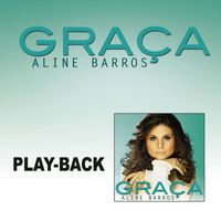 Aline Barros - Graça (Playback)