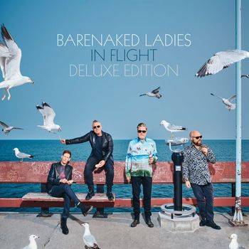 Barenaked Ladies - In Flight (Deluxe Edition) (Explicit)