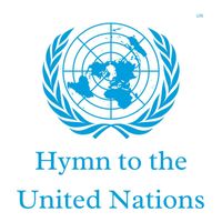 UN - Hymn to the United Nations