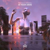 Skiavo & Vindes - In Your Arms