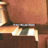 Bossa Nova - 19 Jazz Mellow Moods