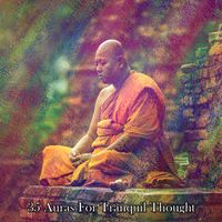 Calm Music - 35 Auras For Tranquil Thought