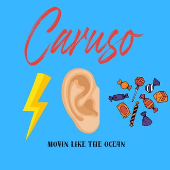 Caruso - Movin Like The Ocean