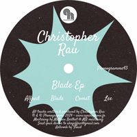 Christopher Rau - Blade EP