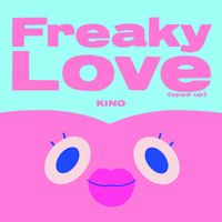 Kino - Freaky Love (Sped Up)