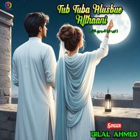 Bilal Ahmed - Tub Tuba Alusbue Althaani
