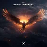 Lude - Phoenix In The Night