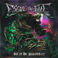 Escape The Fate - Out Of The Shadows 2.0 (Explicit)