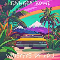 Jennifer Rowe - Whispers of You