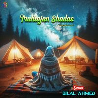 Bilal Ahmed - Mahrajan Shadaa