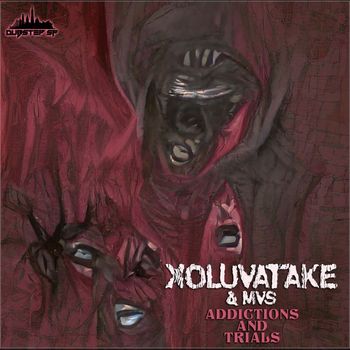 Xoluvatake, MVS - Addictions and Trials (Explicit)