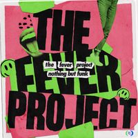 Nothing But Funk - The Fever Project