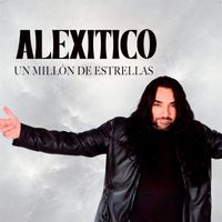 Alexitico - Un Millón De Estrellas