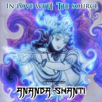 Ananda Shanti - In Love With The Source