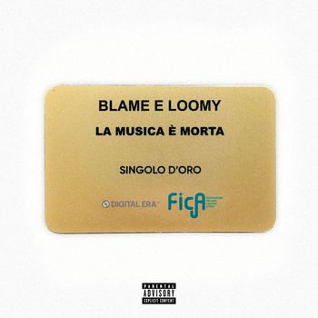 Blame - La Musica È Morta (feat. Loomy) (Explicit)