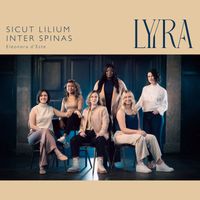 Lyyra - Sicut lilium inter spinas