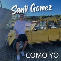 Santi Gomez - Como yo