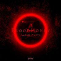 Aaron Nervs - Blood Money