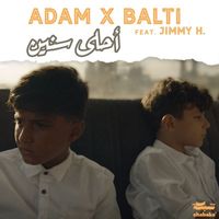 Adam, Balti feat. Jimmy H. - Ahla Snin (أحلى سنين)