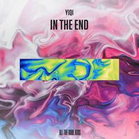 Yiqi - In The End