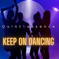 Quinthessence - Keep on Dancing