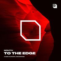 Mohtiv - To The Edge