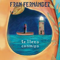 Fran Fernández - Te Llevo Conmigo
