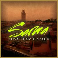 Sarma - Love in Marrakech