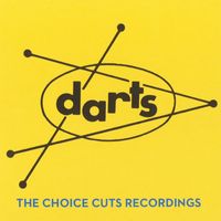 Darts - The Choice Cut Recordings