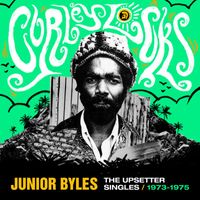 Junior Byles - Curley Locks: The Upsetter Singles 1973-1975