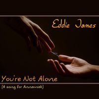 Eddie James - You’re Not Alone