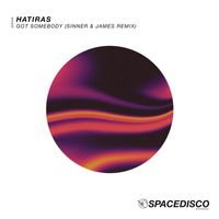 Hatiras - Got Somebody (Sinner & James Remixes)