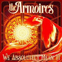 The Armoires - We Absolutely Mean It