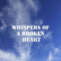 Harry - Whispers of a Broken Heart