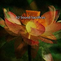 Yoga Music - 62 Sound Sacrifices
