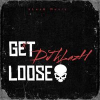 DJ kLazH - Get Loose